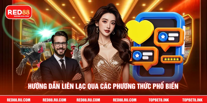 Hướng dẫn liên lạc qua các phương thức phổ biến