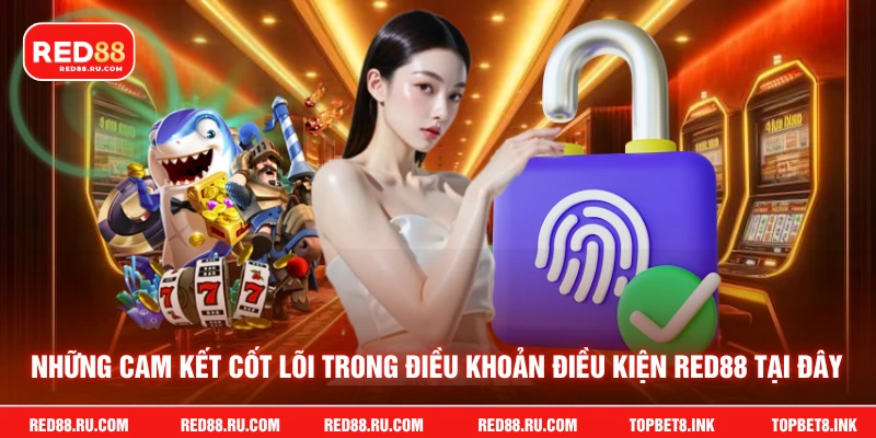 Những cam kết cốt lõi trong điều khoản điều kiện Red88 tại đây