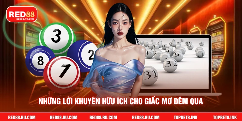 Những lời khuyên hữu ích cho giấc mơ đêm qua
