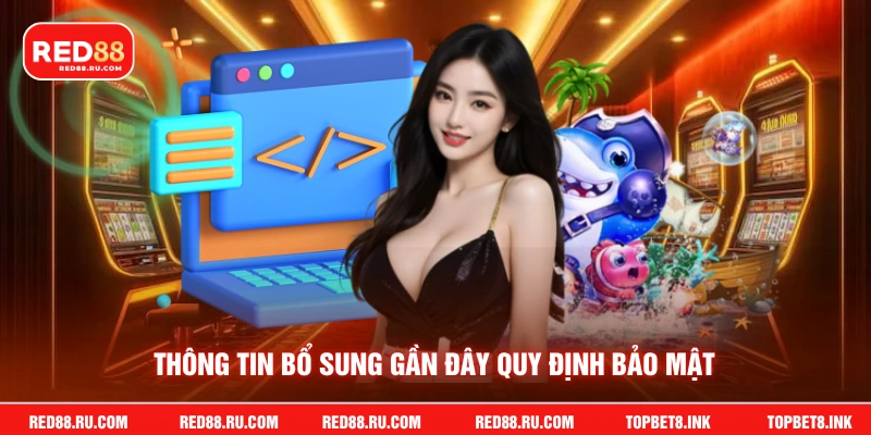 Thông tin bổ sung gần đây quy định bảo mật